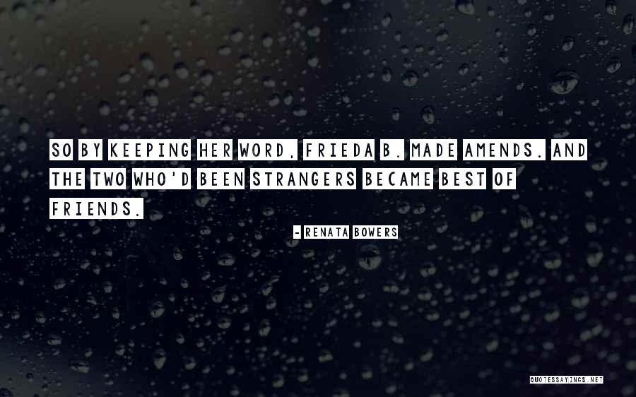 Strangers Kindness Quotes By Renata Bowers