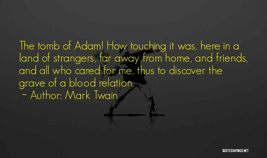 Strangers To Friends Quotes By Mark Twain