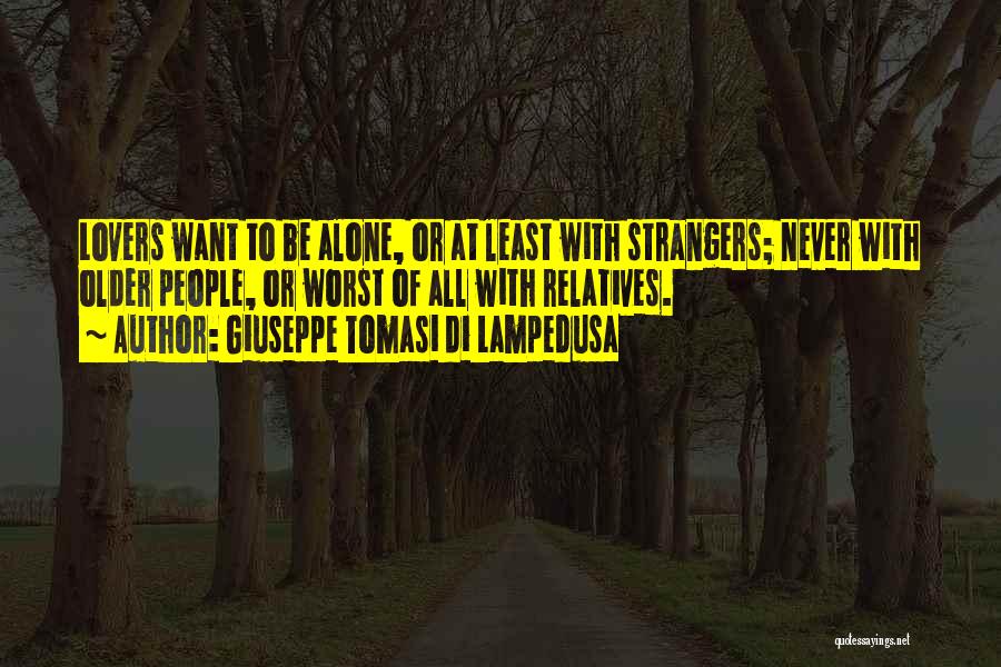 Strangers To Lovers Quotes By Giuseppe Tomasi Di Lampedusa