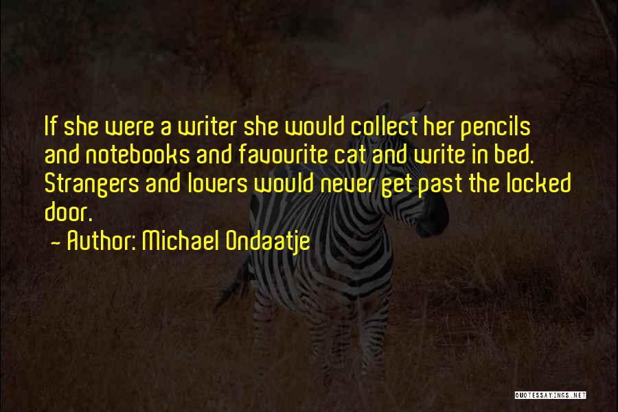 Strangers To Lovers Quotes By Michael Ondaatje