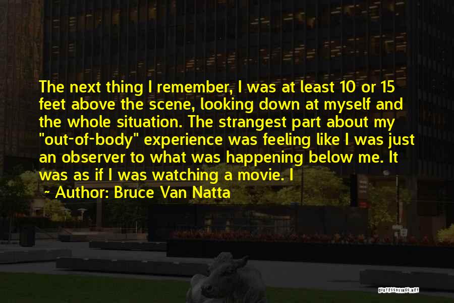 Strangest Movie Quotes By Bruce Van Natta