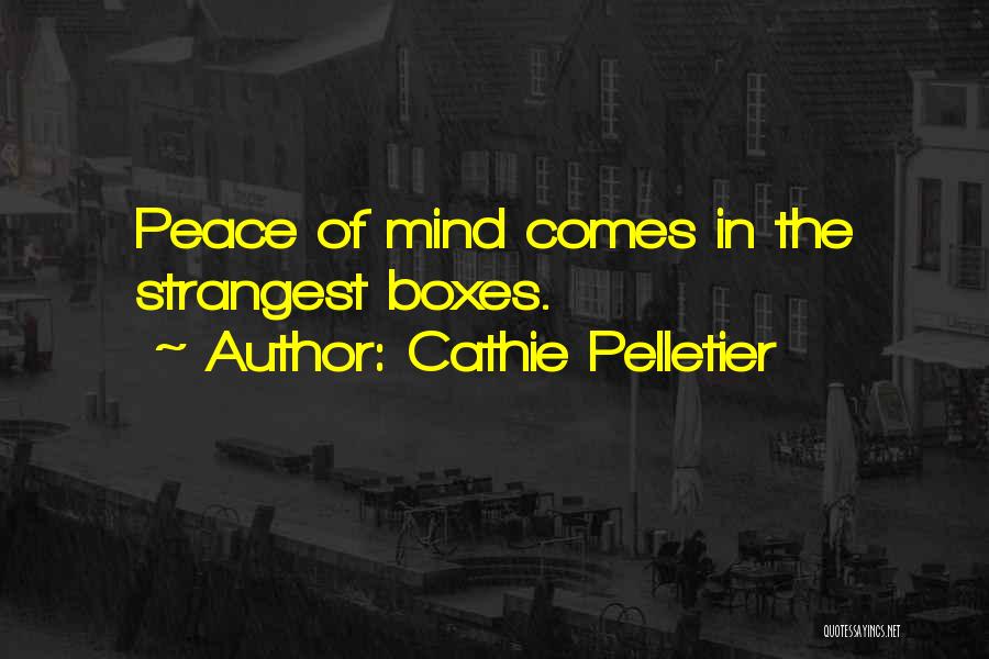 Strangest Quotes By Cathie Pelletier