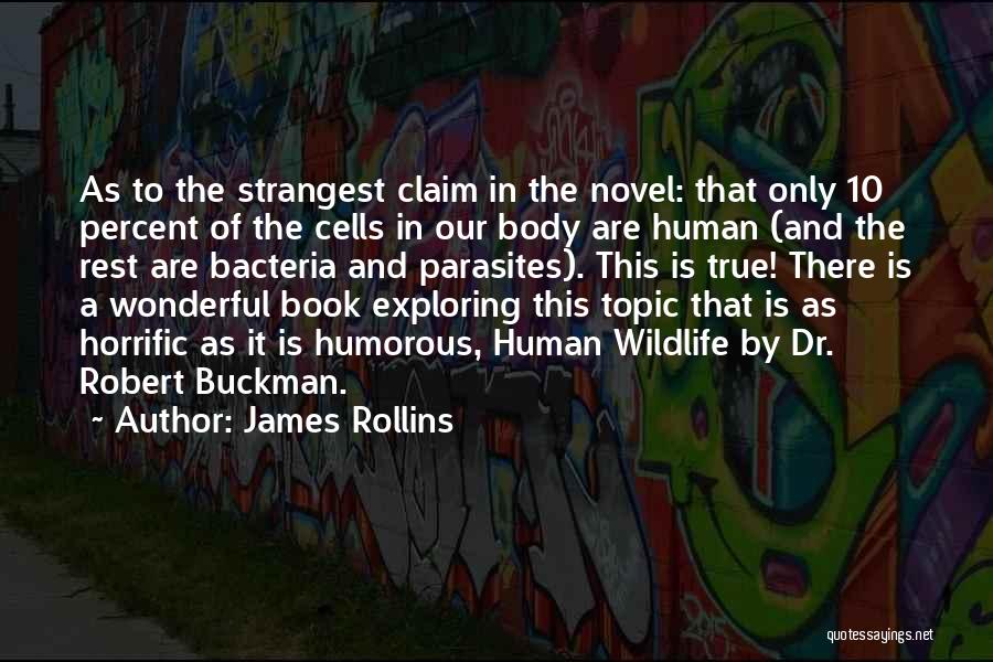 Strangest Quotes By James Rollins