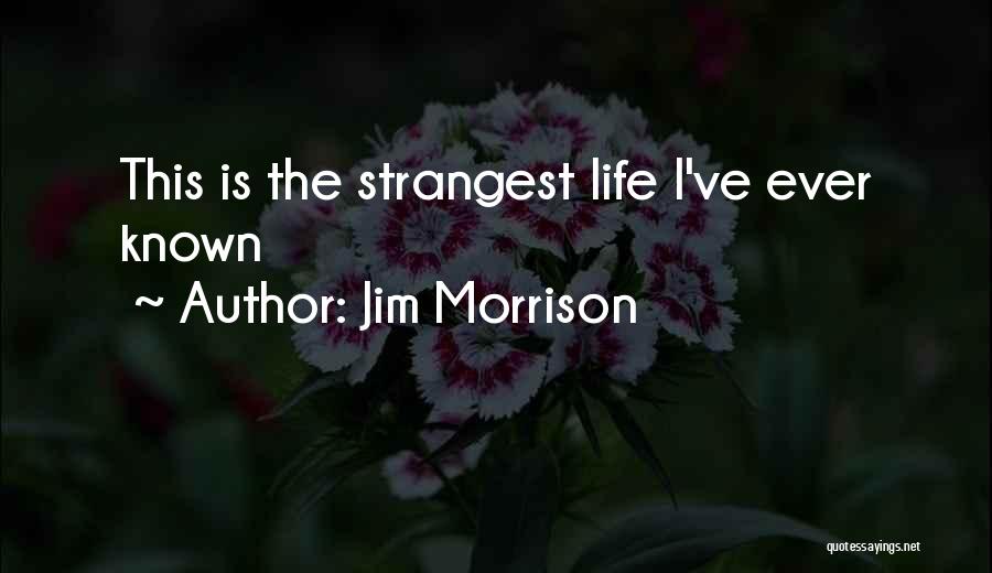 Strangest Quotes By Jim Morrison