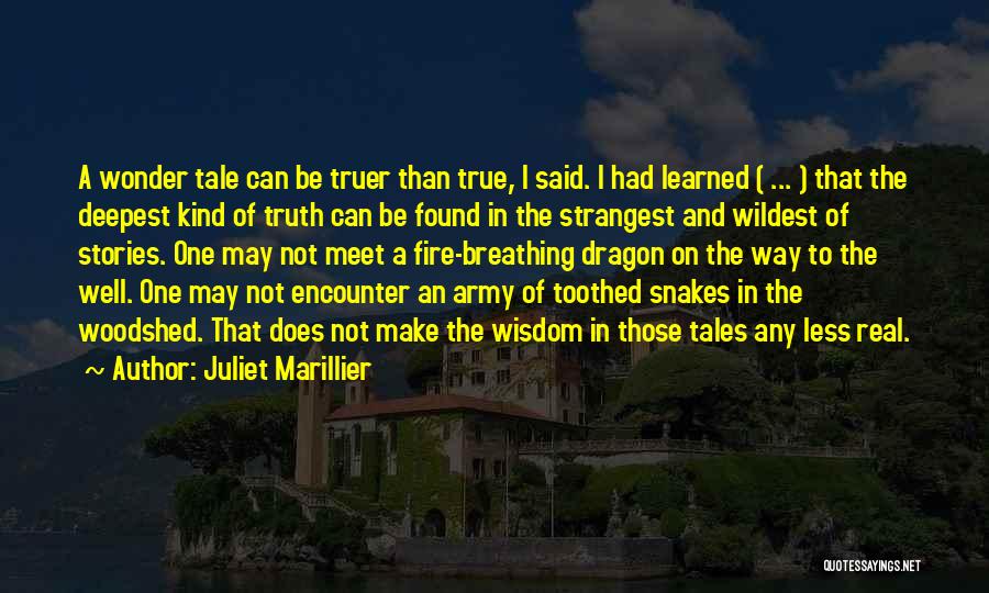 Strangest Quotes By Juliet Marillier