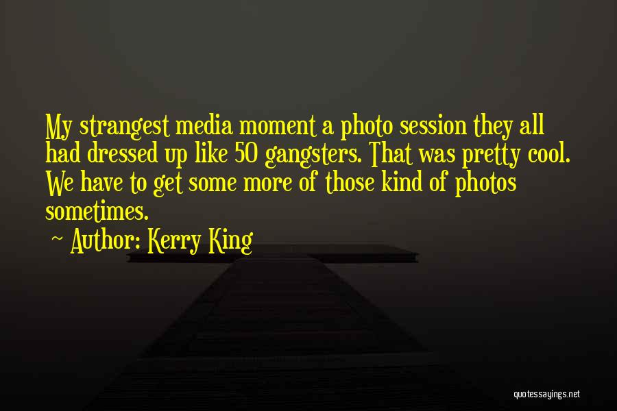 Strangest Quotes By Kerry King