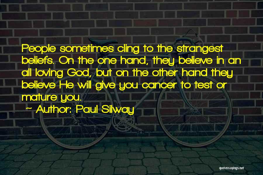 Strangest Quotes By Paul Silway