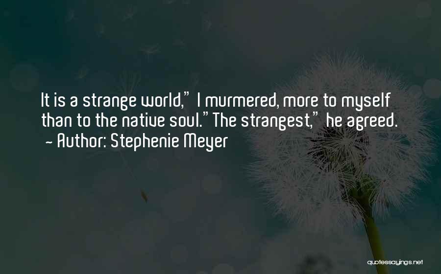Strangest Quotes By Stephenie Meyer