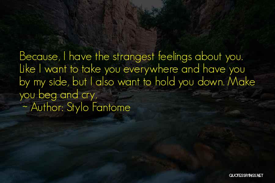 Strangest Quotes By Stylo Fantome