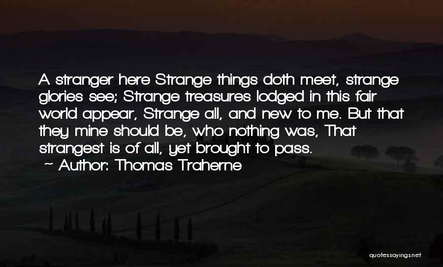 Strangest Quotes By Thomas Traherne