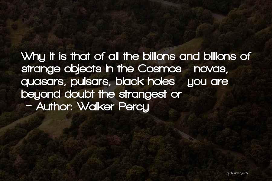 Strangest Quotes By Walker Percy