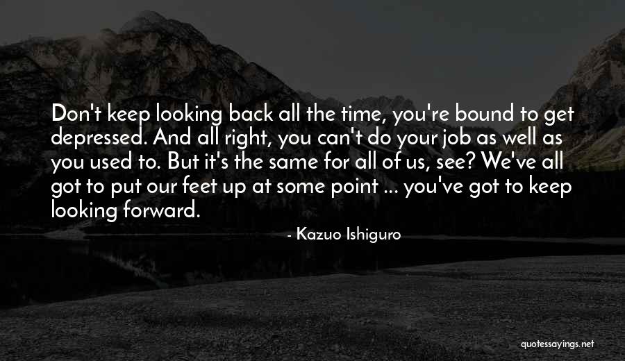Strangford College Quotes By Kazuo Ishiguro