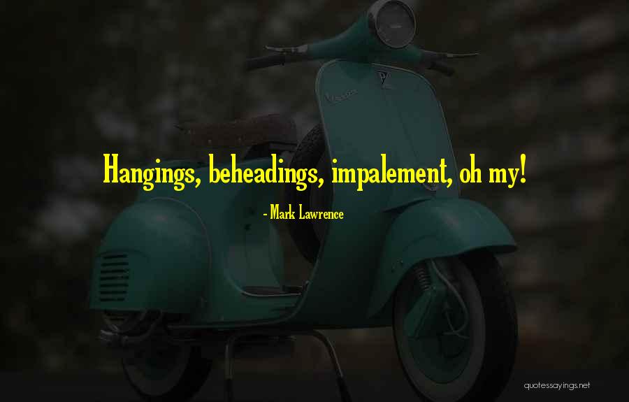 Strangis Family Quotes By Mark Lawrence Strangis Family Quotes By Mark Lawrence