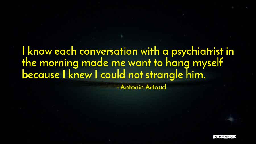 Strangle Quotes By Antonin Artaud