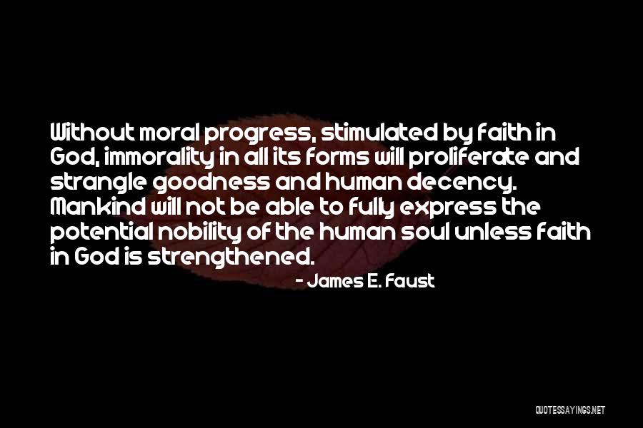 Strangle Quotes By James E. Faust