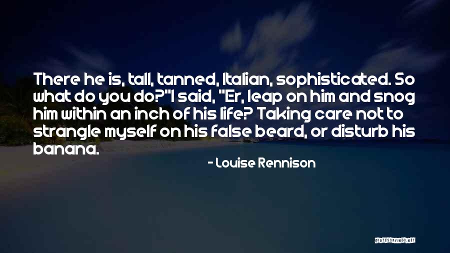 Strangle Quotes By Louise Rennison