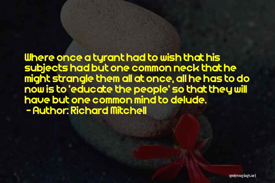 Strangle Quotes By Richard Mitchell