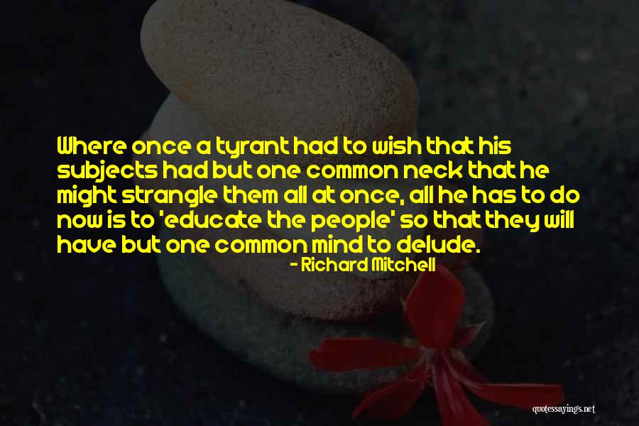 Strangle Quotes By Richard Mitchell