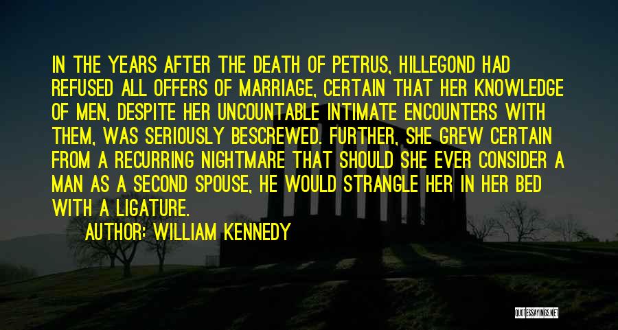 Strangle Quotes By William Kennedy