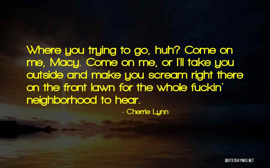 Stranglehold Lyrics Quotes By Cherrie Lynn Stranglehold Lyrics Quotes By Cherrie Lynn
