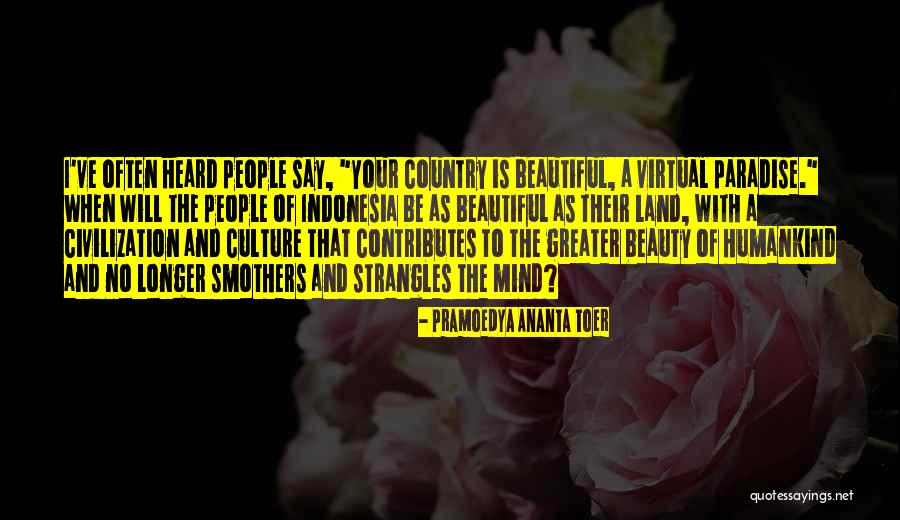Strangles In Humans Quotes By Pramoedya Ananta Toer Strangles In Humans Quotes By Pramoedya Ananta Toer