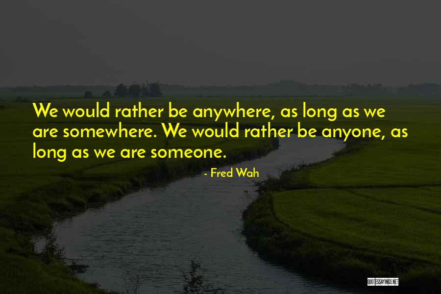 Strano Real Estate Quotes By Fred Wah Strano Real Estate Quotes By Fred Wah
