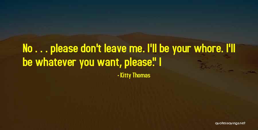 Stranski Valuti Quotes By Kitty Thomas Stranski Valuti Quotes By Kitty Thomas