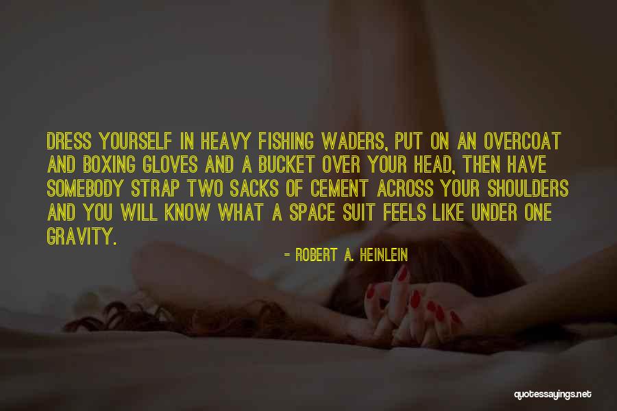 Strap On Quotes By Robert A. Heinlein Strap On Quotes By Robert A. Heinlein