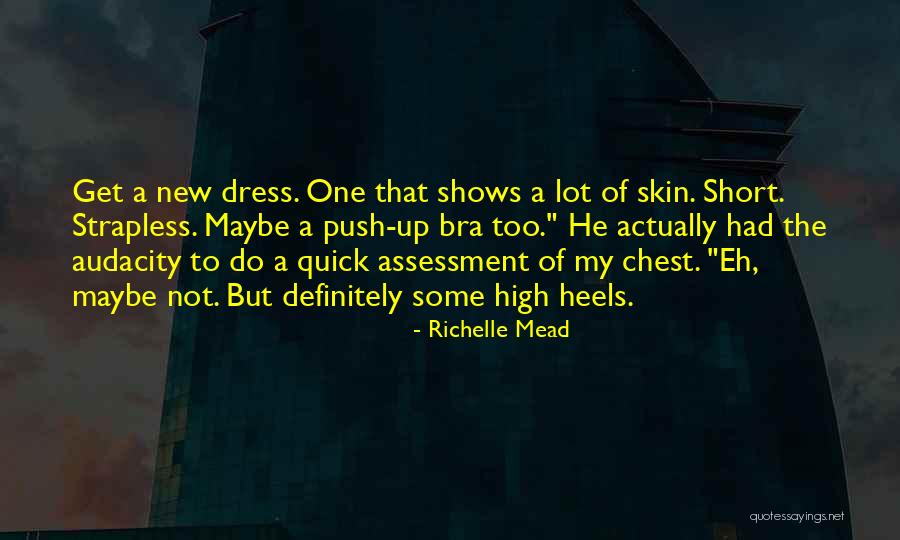 Strapless Quotes By Richelle Mead Strapless Quotes By Richelle Mead