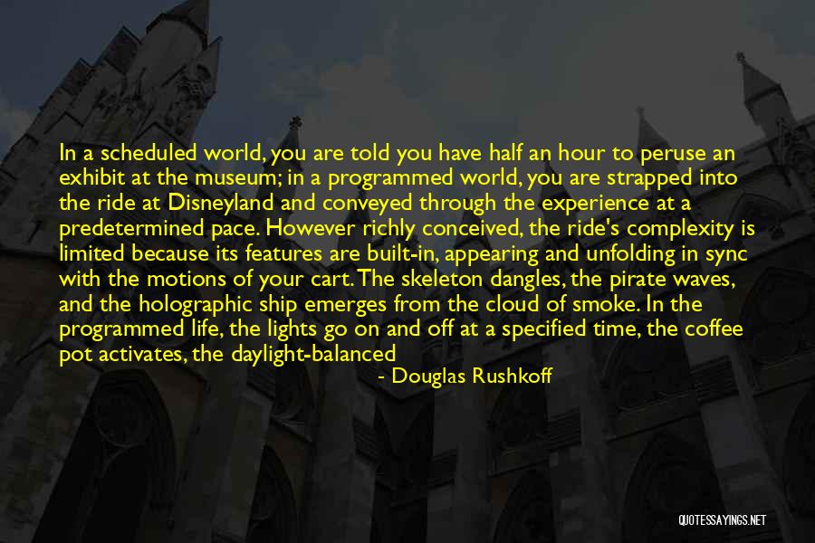 Strapped For Time Quotes By Douglas Rushkoff Strapped For Time Quotes By Douglas Rushkoff