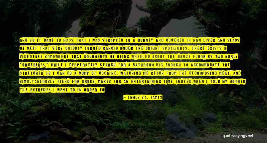 Strapped For Time Quotes By James St. James Strapped For Time Quotes By James St. James