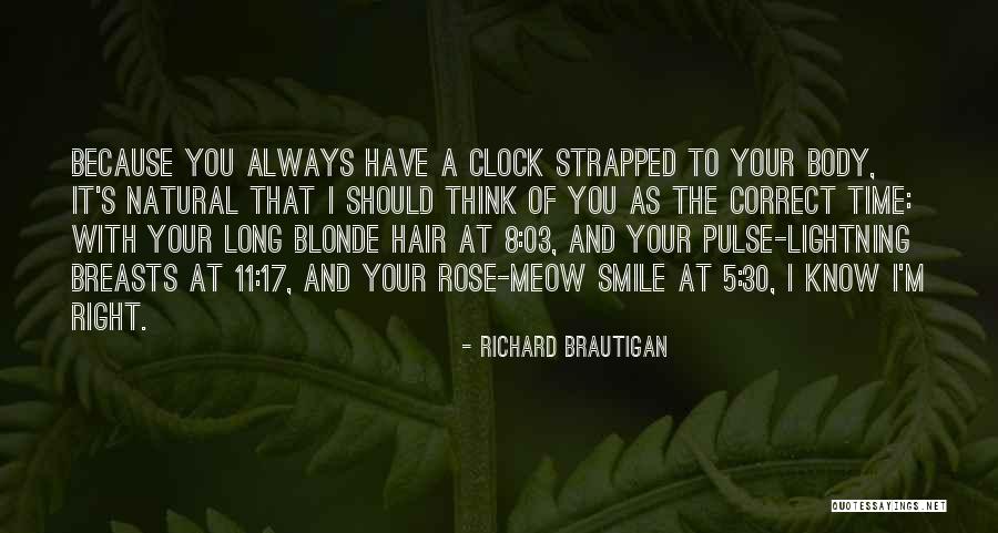 Strapped For Time Quotes By Richard Brautigan Strapped For Time Quotes By Richard Brautigan