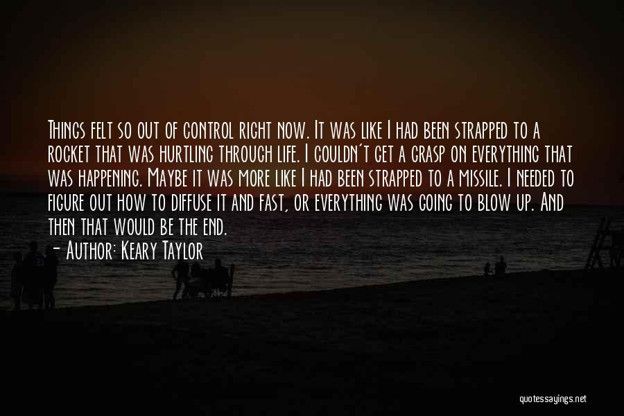 Strapped Up Quotes By Keary Taylor