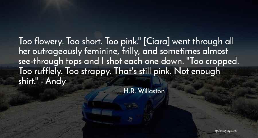 Strappy Quotes By H.R. Willaston Strappy Quotes By H.R. Willaston