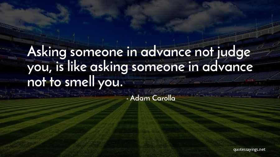 Strasbaugh 7aa Quotes By Adam Carolla Strasbaugh 7aa Quotes By Adam Carolla