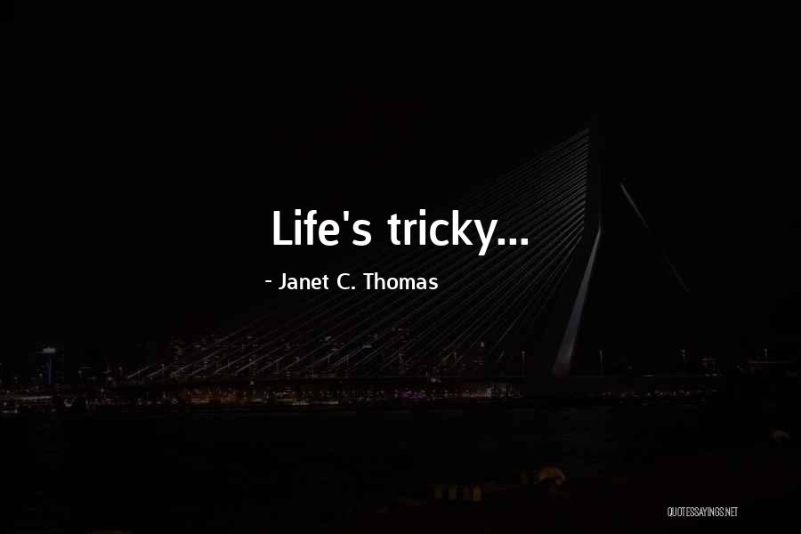 Strasberg Bile Quotes By Janet C. Thomas Strasberg Bile Quotes By Janet C. Thomas