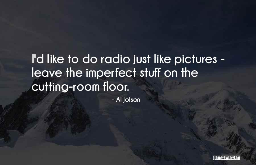Strasbourg Born Quotes By Al Jolson Strasbourg Born Quotes By Al Jolson