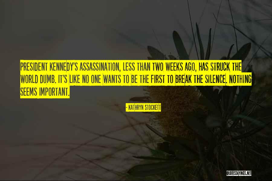 Straso Milkovski Quotes By Kathryn Stockett Straso Milkovski Quotes By Kathryn Stockett