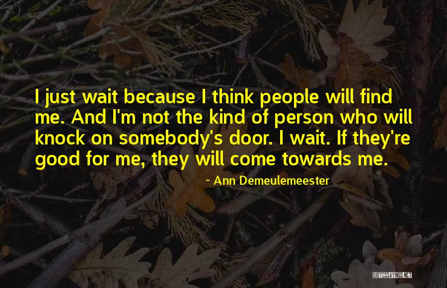 Strassenbergs Quotes By Ann Demeulemeester Strassenbergs Quotes By Ann Demeulemeester