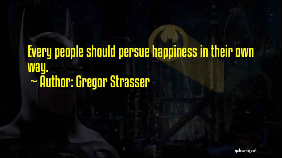 Strasser Quotes By Gregor Strasser