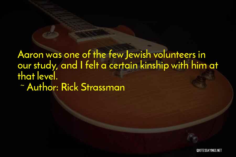 Strassman Quotes By Rick Strassman