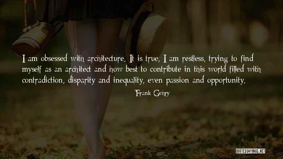 Strastveno Vodjenje Quotes By Frank Gehry Strastveno Vodjenje Quotes By Frank Gehry