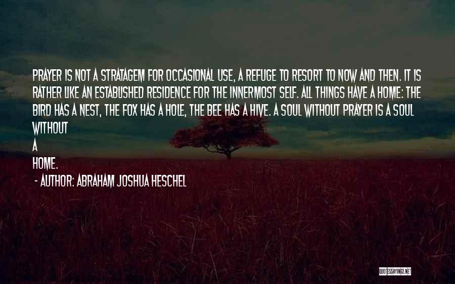 Stratagem Quotes By Abraham Joshua Heschel