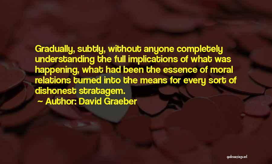 Stratagem Quotes By David Graeber