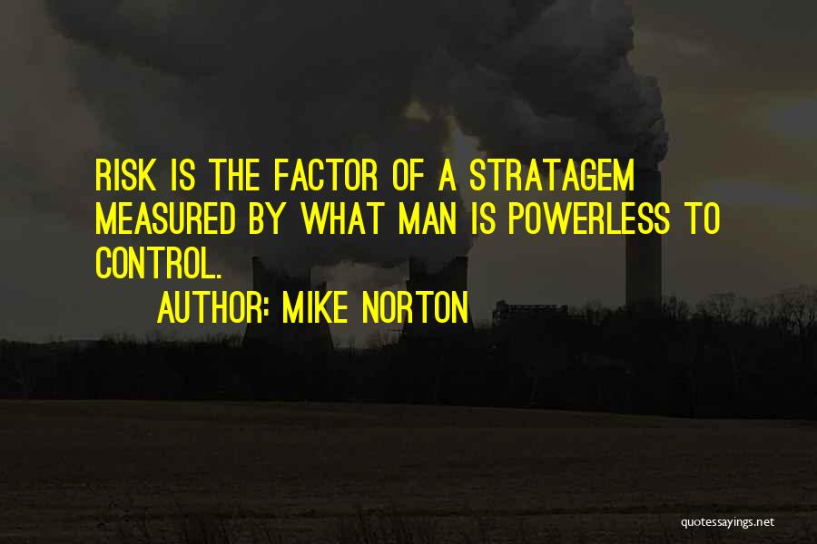 Stratagem Quotes By Mike Norton