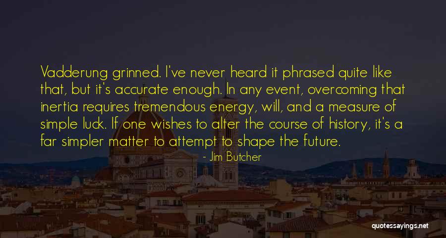 Strategian Games Quotes By Jim Butcher Strategian Games Quotes By Jim Butcher