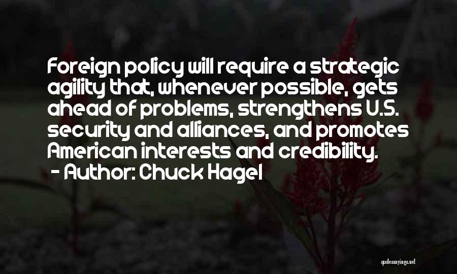 Strategic Agility Quotes By Chuck Hagel