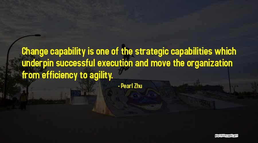 Strategic Agility Quotes By Pearl Zhu