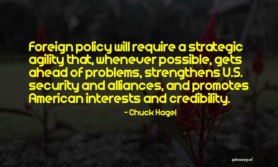 Strategic Alliances Quotes By Chuck Hagel Strategic Alliances Quotes By Chuck Hagel