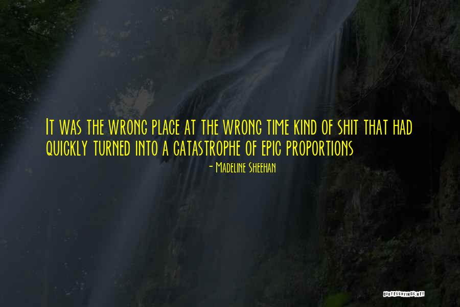 Strategic Foresight Quotes By Madeline Sheehan